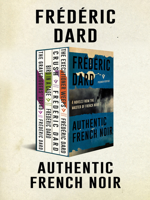 Title details for Authentic French Noir Box Set by Frédéric Dard - Available